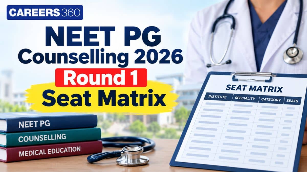 MCC NEET PG Counselling 2026 Round 1 Seat Matrix: PDF Download Link at mcc.nic.in